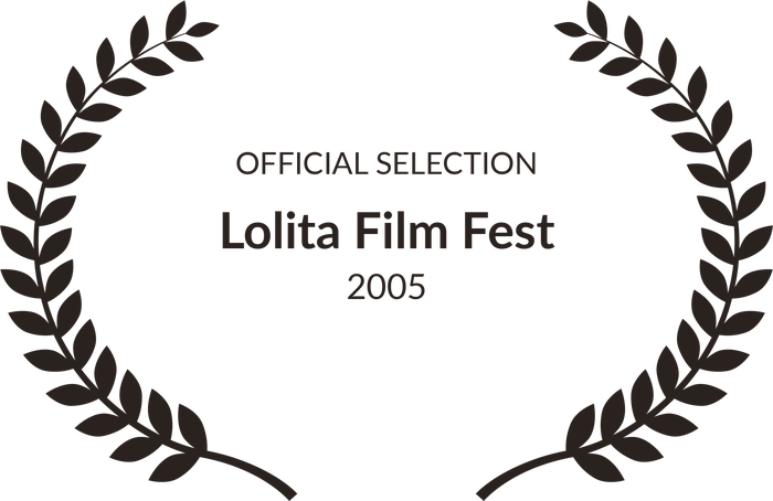 Official Selection — Lolita Film Fest, 2005